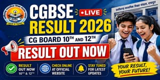 CGBSE Board Result 2026 LIVE NOW: CG Board 10th, 12th Result Date, Direct Link @ cgbse.nic.in